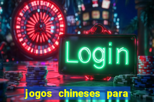 jogos chineses para ganhar dinheiro